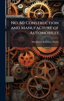 No. 60 Construction and Manufacture of Automobiles 1023952246 Book Cover