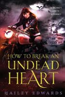 How to Break an Undead Heart 1987461738 Book Cover
