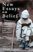 New Essays on Belief: Constitution, Content and Structure 1137026510 Book Cover