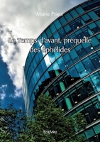 Le Temps d'avant, préquelle des Éphélides 2414631627 Book Cover