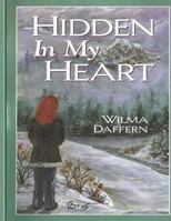Hidden In My Heart 1499554389 Book Cover