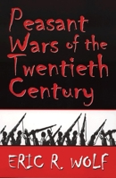 Peasant Wars of the Twentieth Century 0061317748 Book Cover