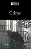 Crime (Introducing Issues With Opposing Viewpoints) 0737741678 Book Cover