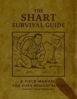 THE SHART SURVIVAL GUIDE: A TACTICAL MANUAL B0FPRMYR9X Book Cover