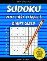 Sudoku 200 Easy Puzzles Giant Sized. One Gigantic 8 Square Puzzle Per Page. Solutions Included: A Break Time Series Book 153755462X Book Cover