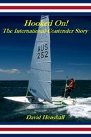 Hooked On!: The International Contender Story 1848763182 Book Cover