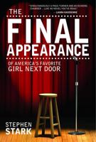The Final Appearance of America's Favorite Girl Next Door 0984737618 Book Cover