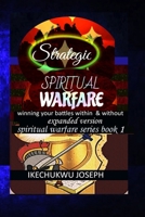 Strategic Spiritual Warfare 1537545566 Book Cover