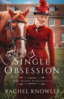 A Single Obsession 1910883107 Book Cover