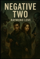 Negative Two B0FLF831VT Book Cover