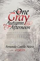 One Gray Autumn Afternoon 1479773778 Book Cover