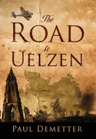 The Road to Uelzen 1977240526 Book Cover