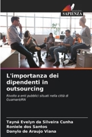 L'importanza dei dipendenti in outsourcing (Italian Edition) 6208033381 Book Cover