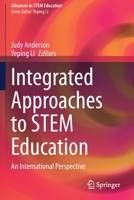 Integrated Approaches to STEM Education: An International Perspective 3030522288 Book Cover