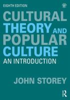 Cultural Studies and the Study of Popular Culture: Theories and Methods