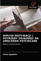 Wplyw Motywacji I Potrzeby OsiĄgniĘĆ Na ZmĘczenie Psychiczne 6203240893 Book Cover
