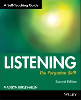 Listening: The Forgotten Skill: A Self-Teaching Guide (Wiley Self-Teaching Guides) 0471015873 Book Cover