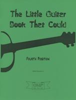 The Little Guitar Book That Could: Fourth Position 0692101861 Book Cover