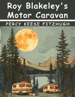 Roy Blakeley's Motor Caravan 1514871823 Book Cover