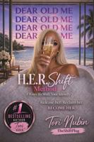 H.E.R Shift Method: 4 Ways to Shift Your Identity, Becoming Her and Changing Your Reality Through Mindset and Manifestation | While Elevating Your Life B0GYFJ19TW Book Cover