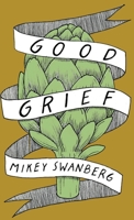 Good Grief 1733848355 Book Cover