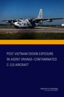 Post-Vietnam Dioxin Exposure in Agent Orange-Contaminated C-123 Aircraft 0309308909 Book Cover
