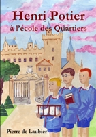 Henri Potier à l'école des Quartiers 1447736648 Book Cover