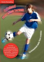Spielend angreifen lernen: Systematisch mehr Tore erzielen 3839180503 Book Cover