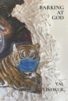 Barking at God 0999073788 Book Cover