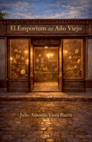 El Emporium del Año Viejo (Spanish Edition) B0GJTLVB5N Book Cover