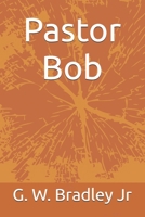 Pastor Bob B0DXCJJVWF Book Cover