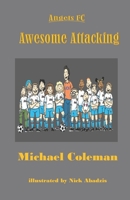 Awesome Attacking (Angels FC) B088N5HQ6Y Book Cover