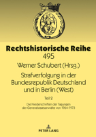 Strafverfolgung in der Bundesrepublik Deutschland und in Berlin (West); Teil 2: Die Niederschriften der Tagungen der Generalstaatsanwälte von 1964-1973 (Rechtshistorische Reihe, 495) 3631861400 Book Cover