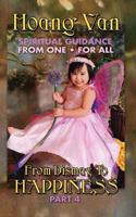 Hoang Van, Spiritual Guidance from One for All, from Dismay to Happiness Part 4 1936051370 Book Cover