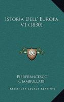 Istoria Dell' Europa V1 (1830) 1168481244 Book Cover