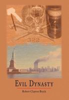 Evil Dynasty 1450004784 Book Cover