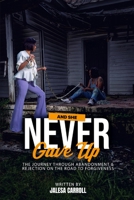 And She Never Gave Up 0998994359 Book Cover