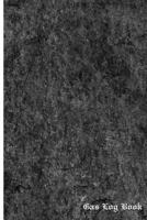 Gas Log Book: 405 Records to Log Fuel Usage, Fuel Cost, Total Fuel Cost, Total Mileage Etc. Portable Size 6x9inch 1974456625 Book Cover