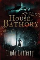House of Bathory 1477808647 Book Cover
