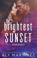 The Brightest Sunset 1973778947 Book Cover