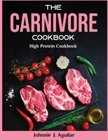 The Carnivore Cookbook 2022: High Protein Cookbook null Book Cover