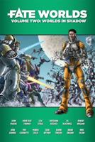 Fate Worlds : Worlds in Shadow 1613170491 Book Cover