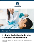 Lokale Anästhesie in der Kinderzahnheilkunde (German Edition) 620954116X Book Cover