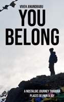 You Belong: A Nostalgic Journey Through Places of Pain and Joy B08KFWM44X Book Cover