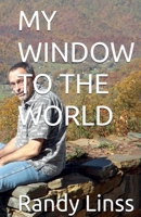 My Window To The World B0G7NXPBWP Book Cover