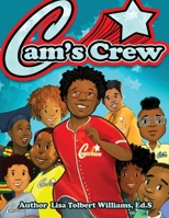 Cam's Crew: A Social Emotional Learning Coloring Book & Affirmation Journal for Boys B0CFP8H15T Book Cover