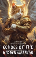 Echoes of the Hidden Warriore B0F6YTX9YN Book Cover
