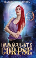 Immaculate Corpse 1922376272 Book Cover