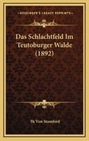 Das Schlachtfeld Im Teutoburger Walde (1892) 1160375356 Book Cover
