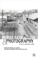 Representation and Photography: A Screen Education Reader 0333617126 Book Cover